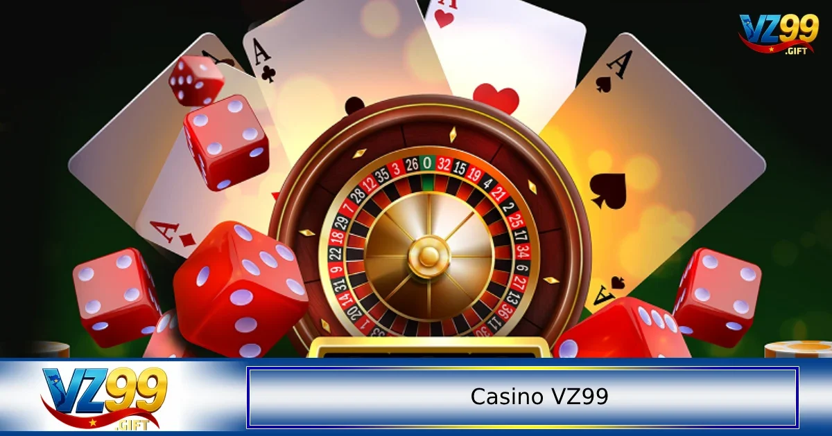 Casino VZ99 2 Điểm sáng nổi bật của casino VZ99 chính là dịch vụ chơi casino trực tiếp với dealer thật