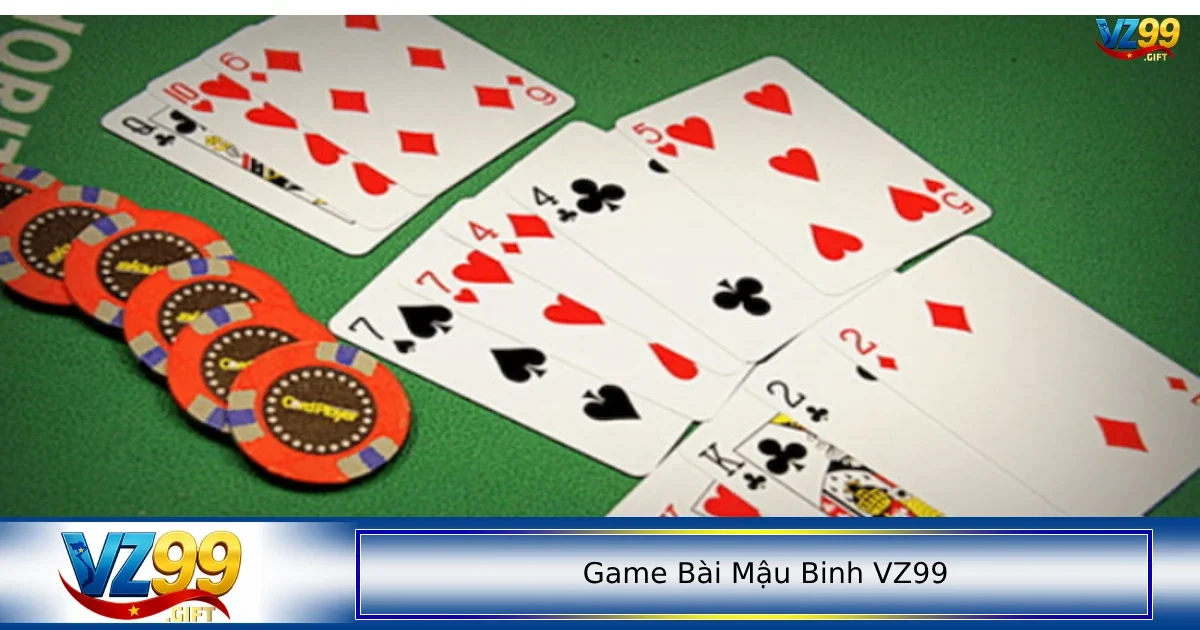 Game bài Mậu binh VZ99 2 Cách để xếp bài tránh bị lũng và thua bài