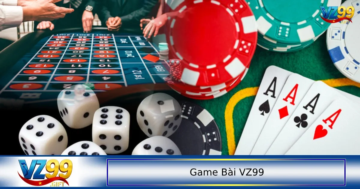 game bài VZ99 2 Danh sách những game bài mà người chơi ưa chuộng