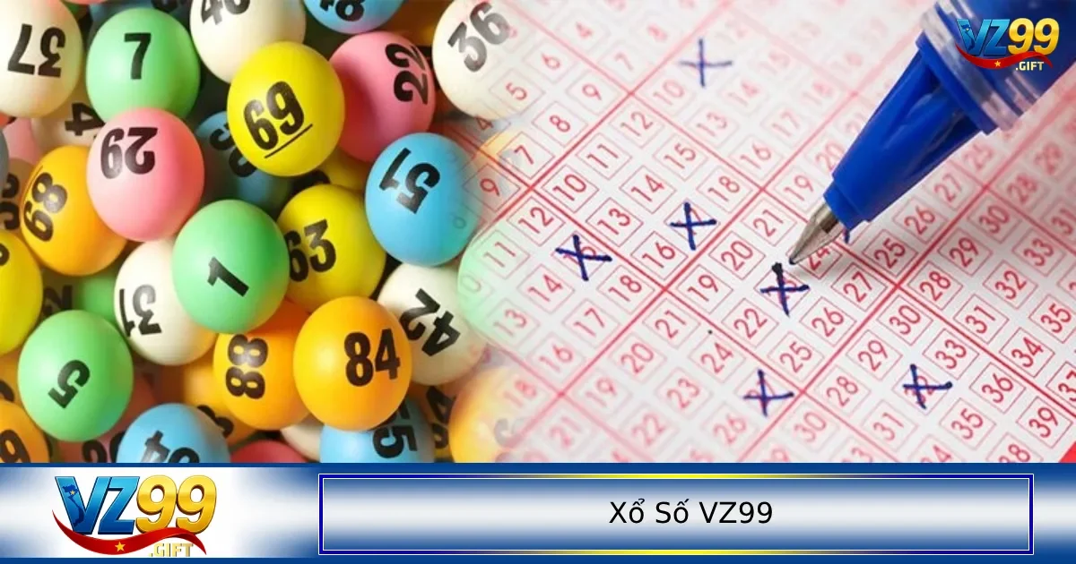 Xổ số VZ99 2 Dự đoán kết quả xổ số là việc được nhiều người chơi quan tâm